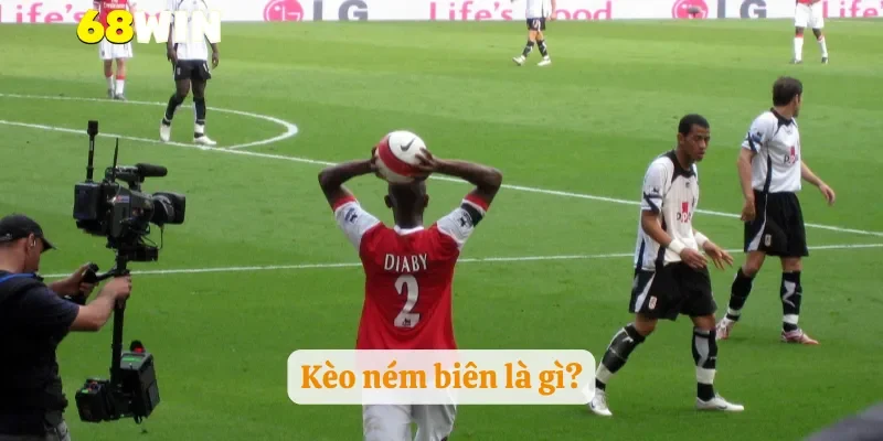 Kèo ném biên là gì?