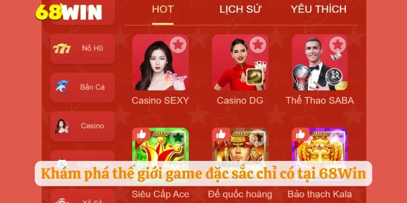 Khám phá thế giới game đặc sắc chỉ có tại 68Win