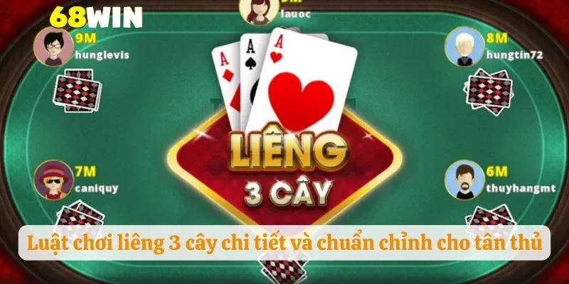 Luật chơi liêng 3 cây chi tiết và chuẩn chỉnh cho tân thủ