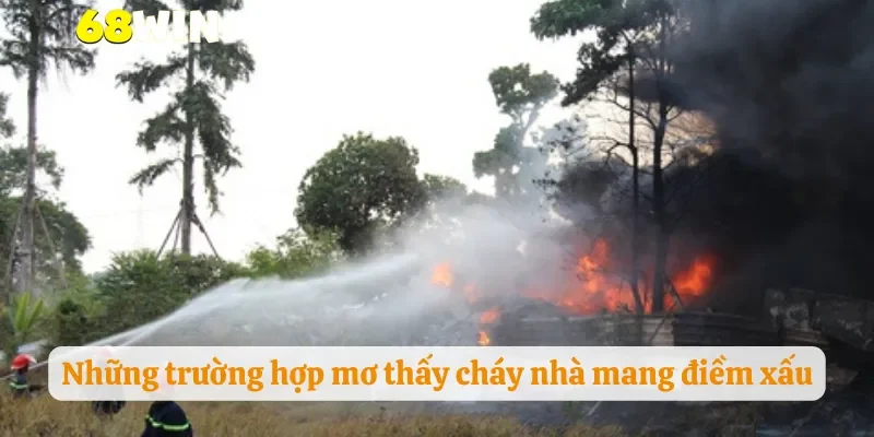 Những trường hợp mơ thấy cháy nhà mang điềm xấu